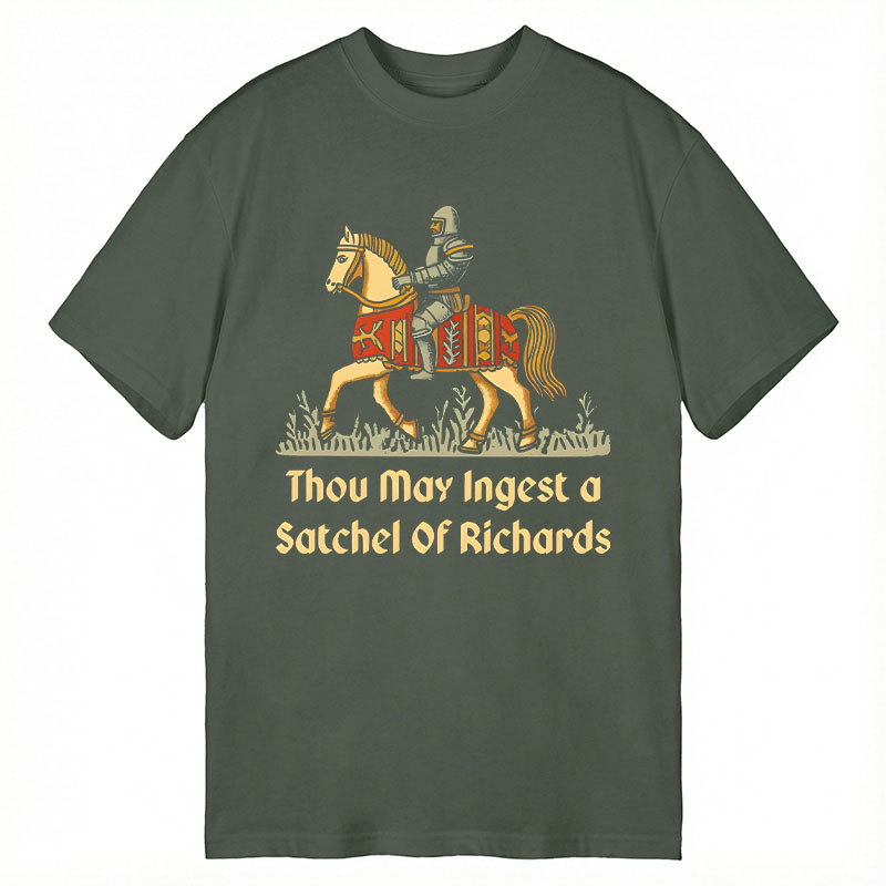 Modecanvas Thou May Ingest A Satchel Of Richards DTG Printing Classic T-Shirt-modecanvas