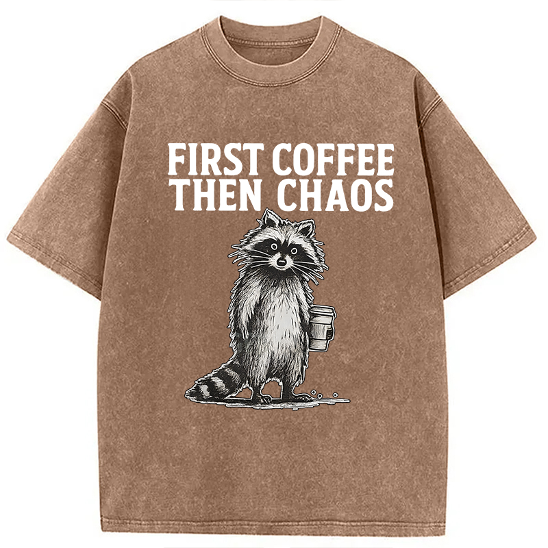 Modecanvas First Coffee Then Chaos Raccoon DTG Printing Washed T-Shirt