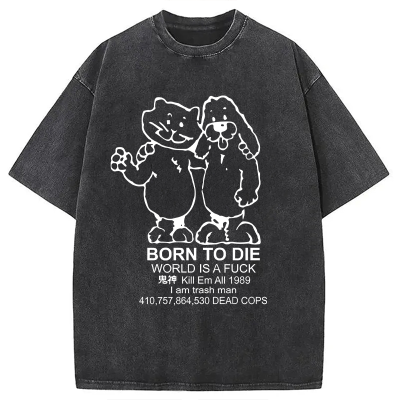 Modecanvas Born To Die Meme DTG Printing Washed T-Shirt