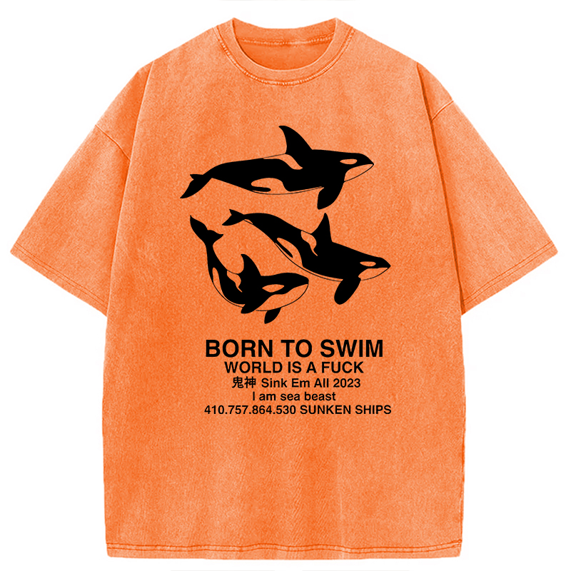 Modecanvas Born To Swim Meme DTG Printing Washed T-Shirt