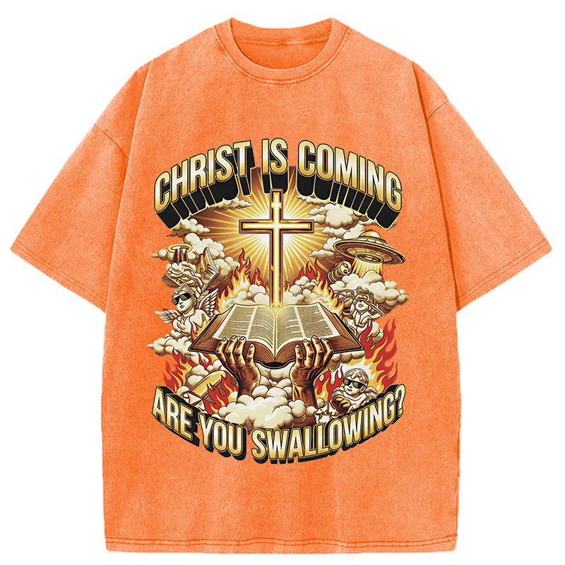 Modecanvas Christ Is Coming Are You Swallowing DTG Printing Washed T-Shirt