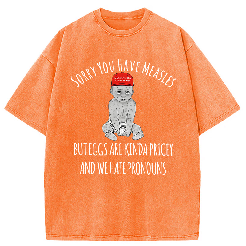 Modecanvas Funny Measles Pronouns DTG Printing Washed T-Shirt