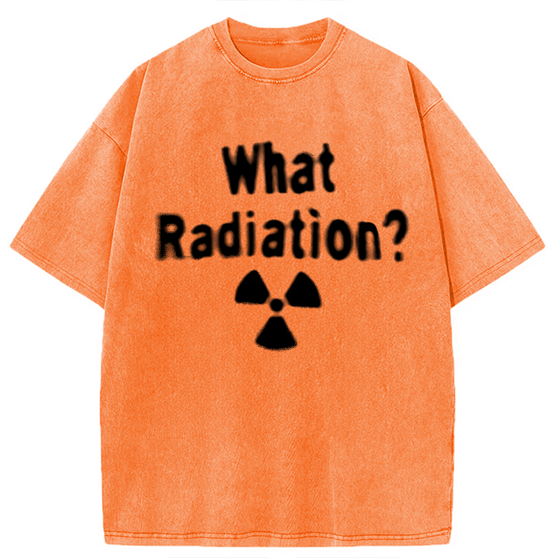 Modecanvas What Radiation? DTG Printing Washed T-Shirt-modecanvas