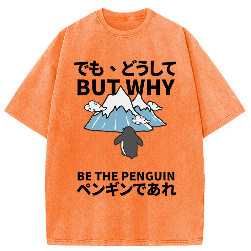 Modecanvas But Why Nihilist Penguin Japanese DTG Printing Washed T-Shirt-modecanvas