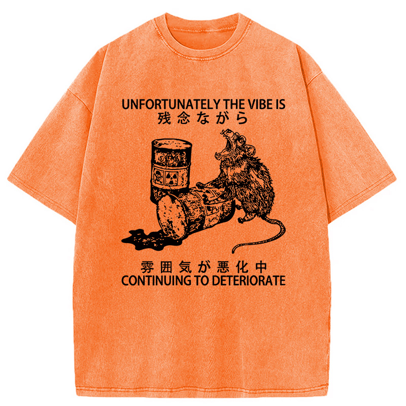 Modecanvas The Vibe Is Continuing To Deteriorate DTG Printing Washed T-Shirt
