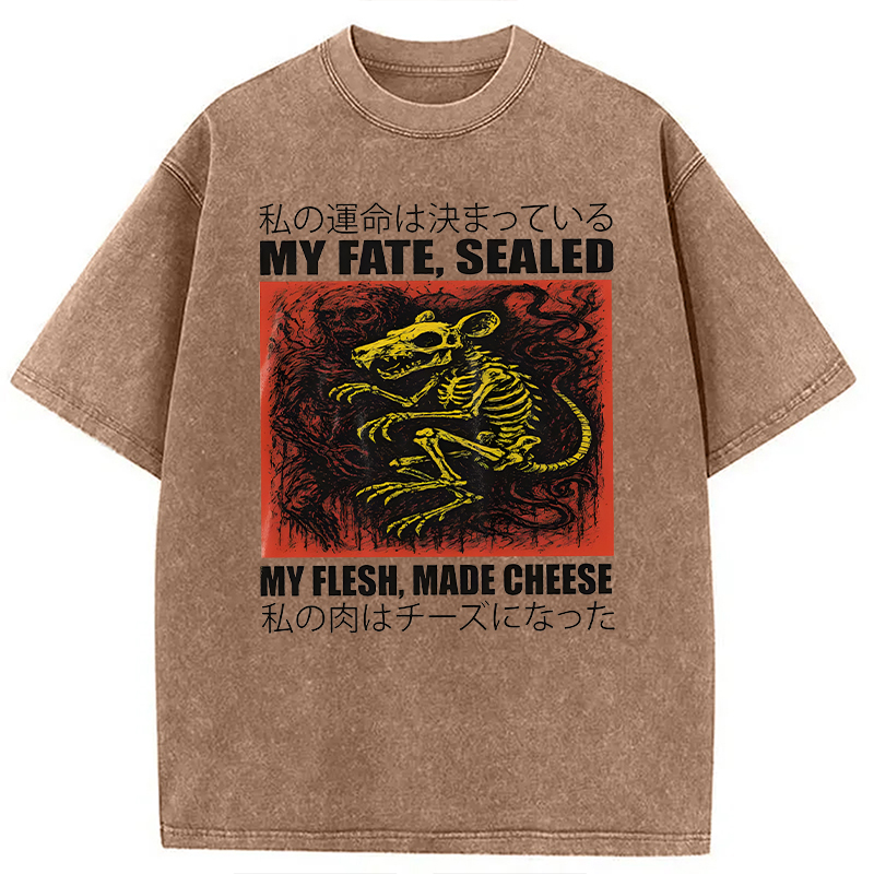 Modecanvas My Fate Sealed My Flesh Made Cheese Funny Rat DTG Printing Washed T-Shirt