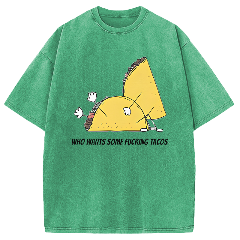 Modecanvas Who Wants Some Tacos DTG Printing Washed T-Shirt