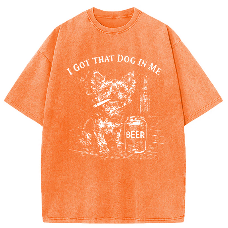 Modecanvas I Got That Dog In Me Funny Yorkie Smoking Cigarette Meme DTG Printing Washed T-Shirt