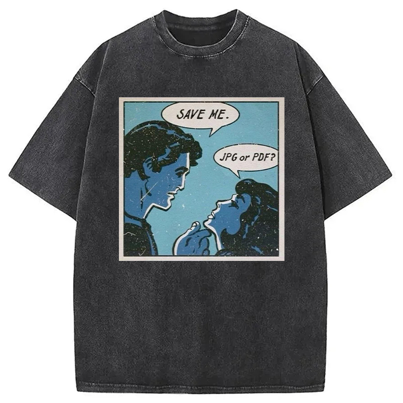 Modecanvas Save Me Jpg Or Pdf DTG Printing Washed T-Shirt
