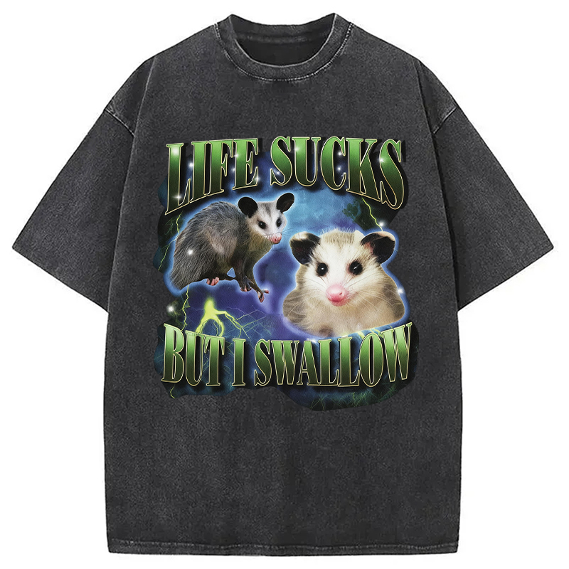Modecanvas Life Sucks But I Swallow DTG Printing Washed T-Shirt