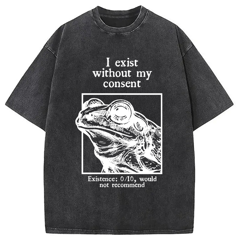Modecanvas I Exist Without My Consent DTG Printing Washed T-Shirt