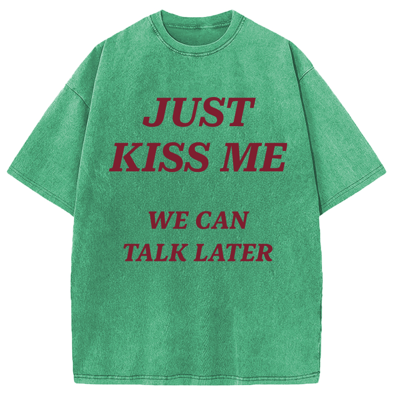 Modecanvas Just Kiss Me DTG Printing Washed T-Shirt