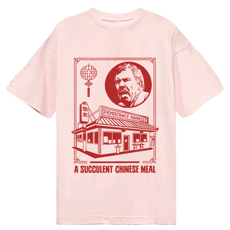 Modecanvas Democracy Manifest Chinese Restaurant DTG Printing Classic T-Shirt-modecanvas