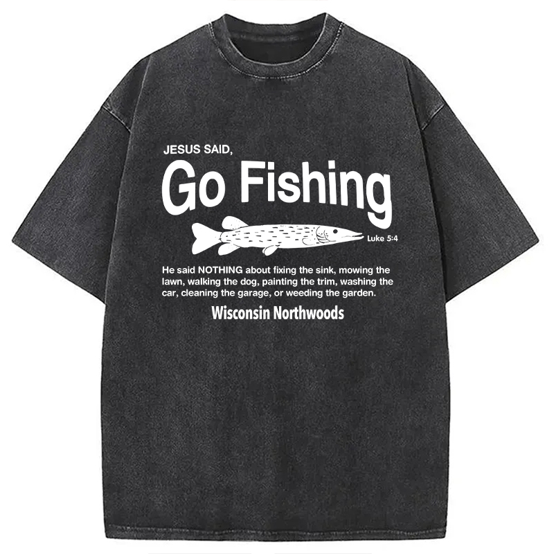Modecanvas Jesus Said Go Fishing Funny DTG Printing Washed T-Shirt