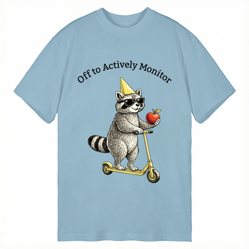 Modecanvas Off To Actively Monitor Funny Raccoon DTG Printing Classic T-Shirt-modecanvas