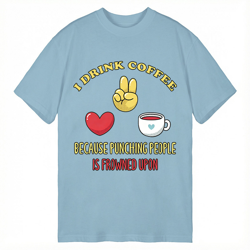 Modecanvas Funny Coffee Jokes DTG Printing Classic T-Shirt-modecanvas
