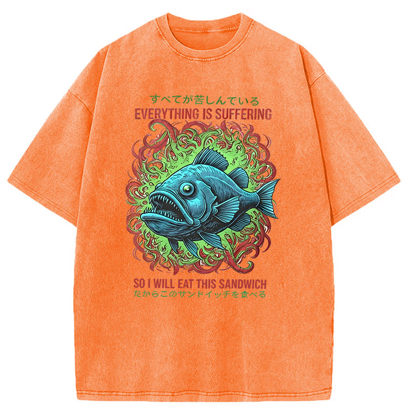 Modecanvas Everything Is Suffering So I Will Eat This Sandwich DTG Printing Washed T-Shirt