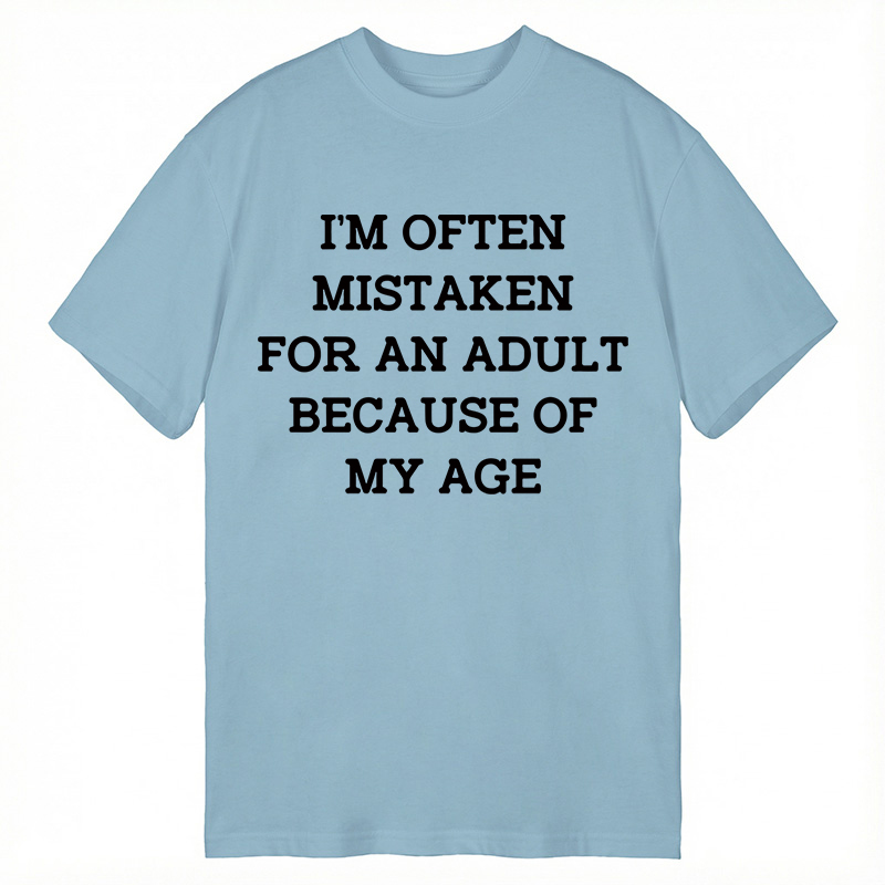 Modecanvas Mistaken For An Adult DTG Printing Classic T-Shirt-modecanvas