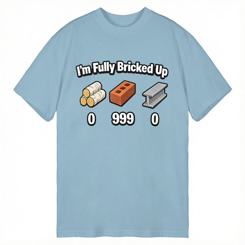 Modecanvas Im Fully Bricked Up Meme DTG Printing Classic T-Shirt-modecanvas