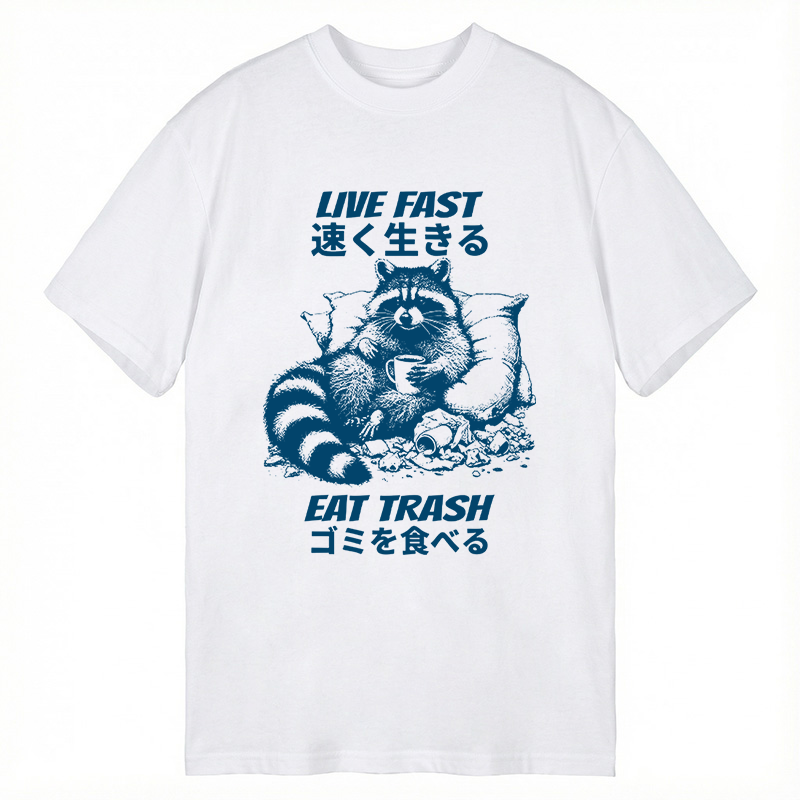 Modecanvas Live Fast Eat Trash Japanese Raccoon Meme DTG Printing Classic T-Shirt-modecanvas
