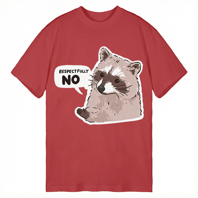 Modecanvas Raccoon Respectfully No DTG Printing Classic T-Shirt-modecanvas