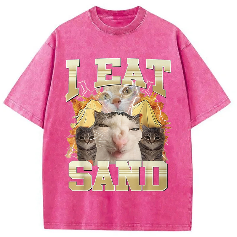 Modecanvas I Eat Sand Cat Meme DTG Printing Washed T-Shirt