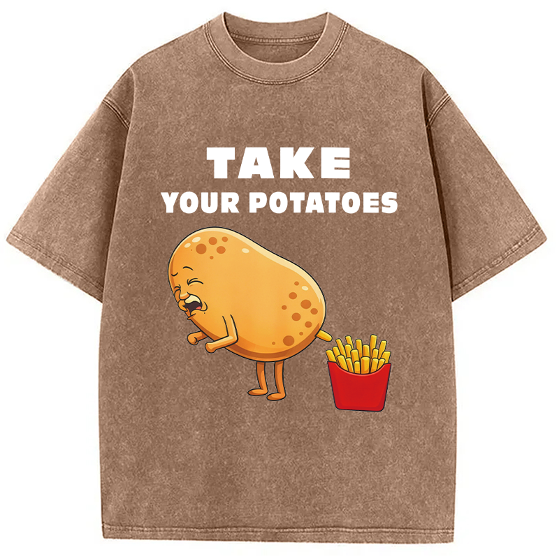 Modecanvas Take Your Potatoes Meme DTG Printing Washed T-Shirt