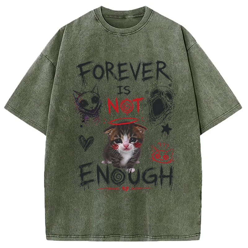 Modecanvas Forever Is Not Enough DTG Printing Washed T-Shirt