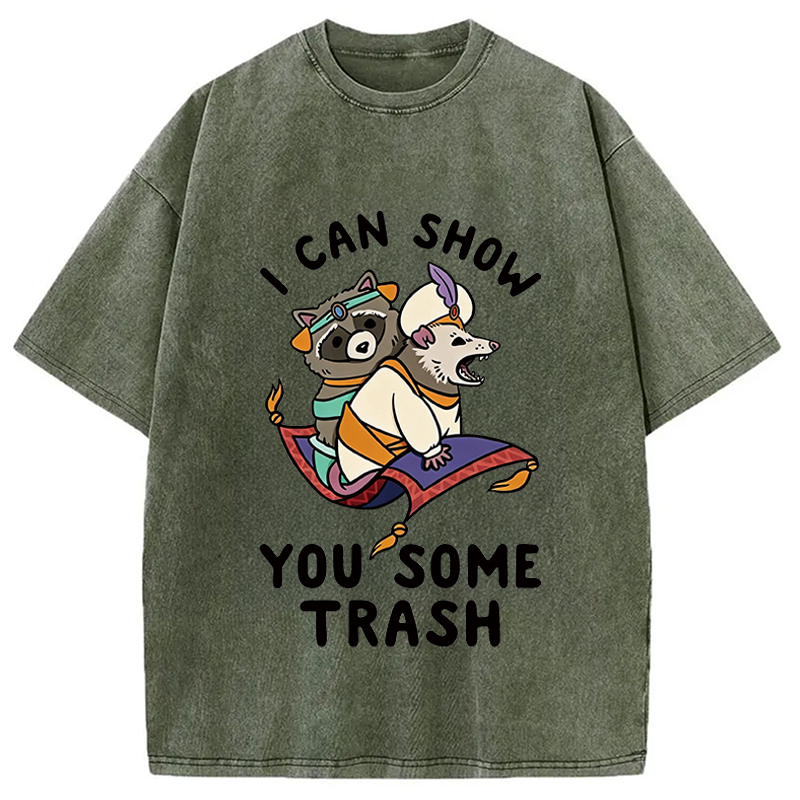 Modecanvas I Can Show You Some Trash DTG Printing Washed T-Shirt