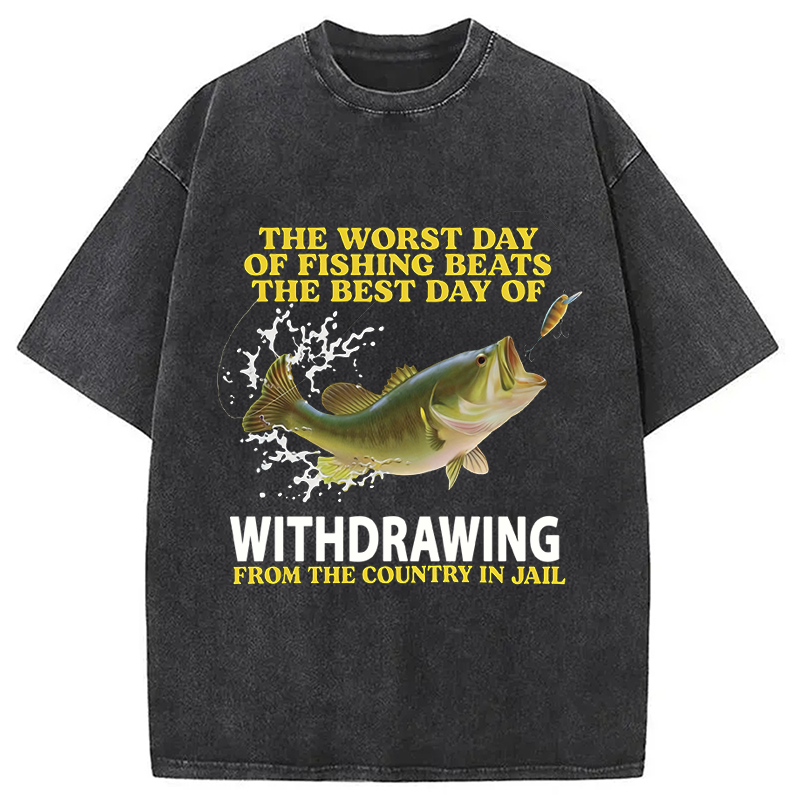 Modecanvas Funny Worst Day Of Fishing Sarcastic Meme DTG Printing Washed T-Shirt
