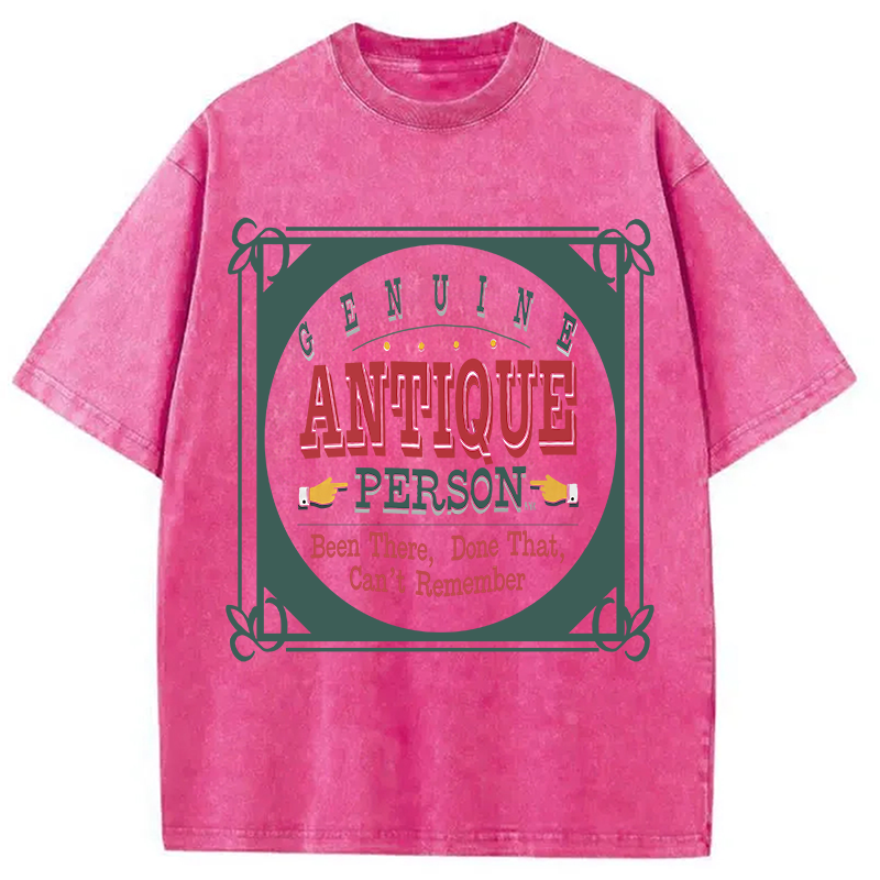 Modecanvas Genuine Antique Person Funny Slogan DTG Printing Washed T-Shirt