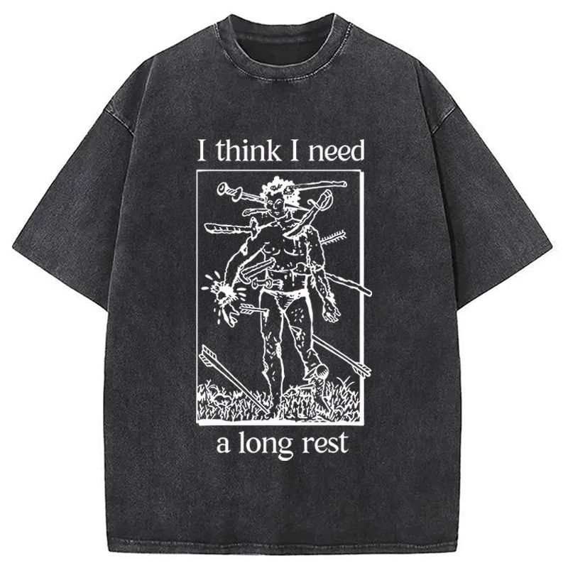 Modecanvas I Think I Need A Long Rest DTG Printing Washed T-Shirt