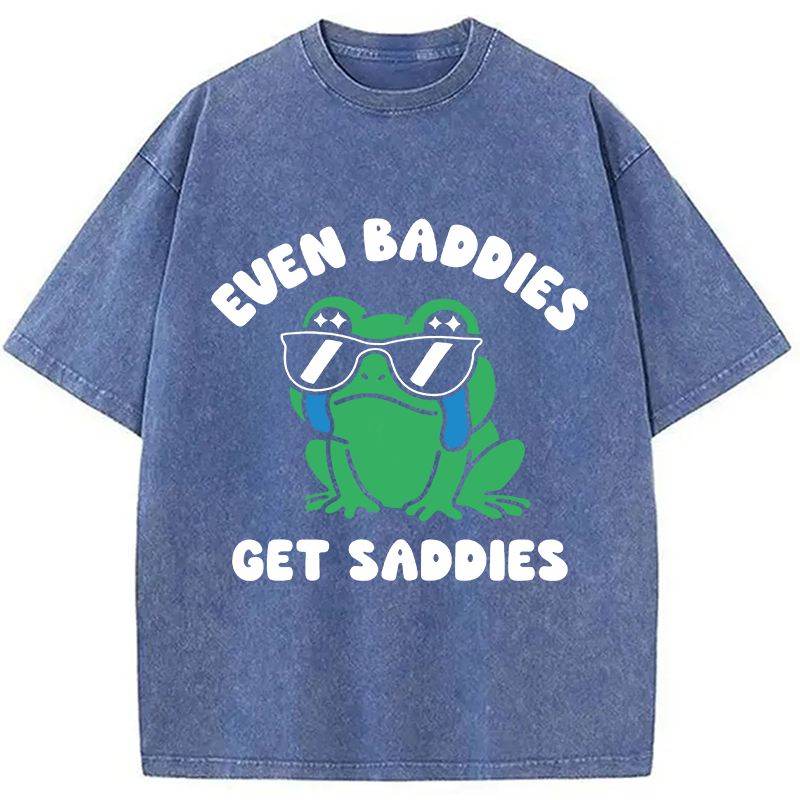 Modecanvas Even Baddies Get Saddies DTG Printing Washed T-Shirt