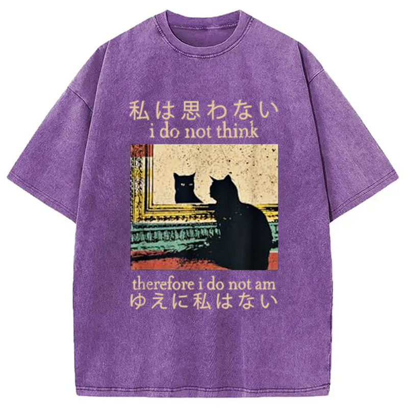 Modecanvas I Do Not Think Therefore I Do Not Am Washed T-Shirt-modecanvas