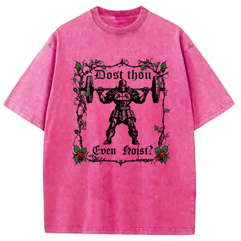 Modecanvas Dost Thou Even Hoist? Funny Gym DTG Printing Washed T-Shirt
