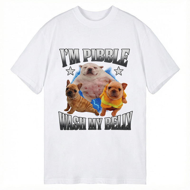 Modecanvas Im Pibble Wash My Belly Funny Dog DTG Printing Classic T-Shirt-modecanvas