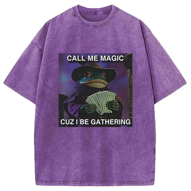 Modecanvas Call Me Magic Cuz I Be Gathering Washed T-Shirt-modecanvas