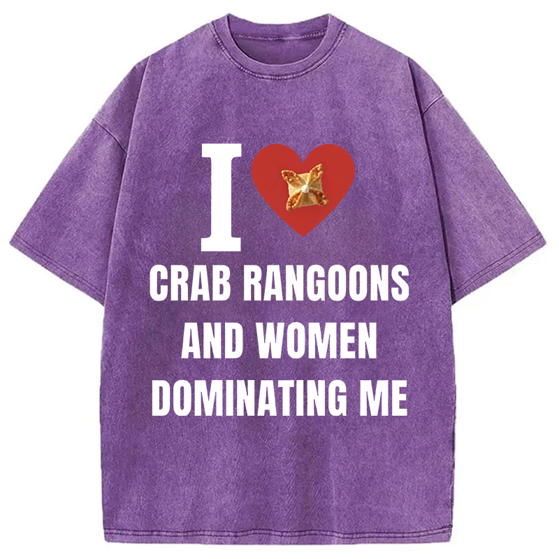Modecanvas I Love Crab Ragoons DTG Printing Washed T-Shirt