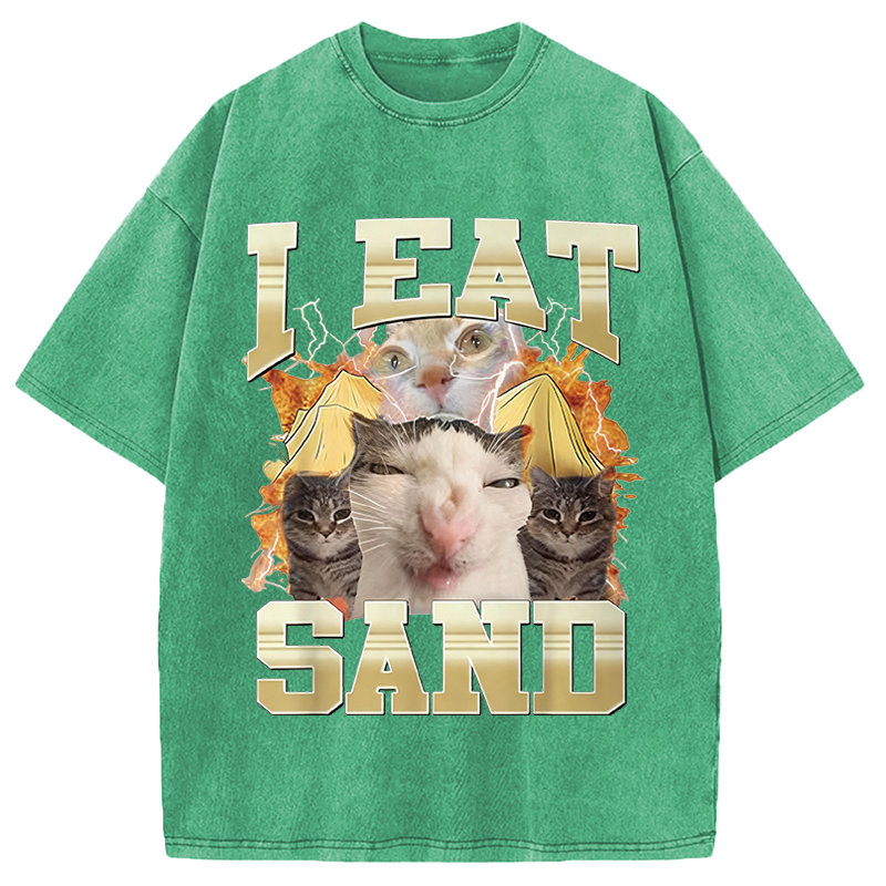 Modecanvas I Eat Sand Cat Meme DTG Printing Washed T-Shirt