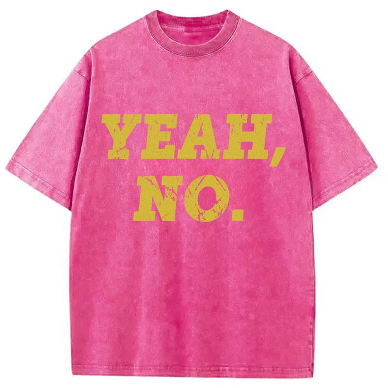 Modecanvas YEAH NO DTG Printing Washed T-Shirt