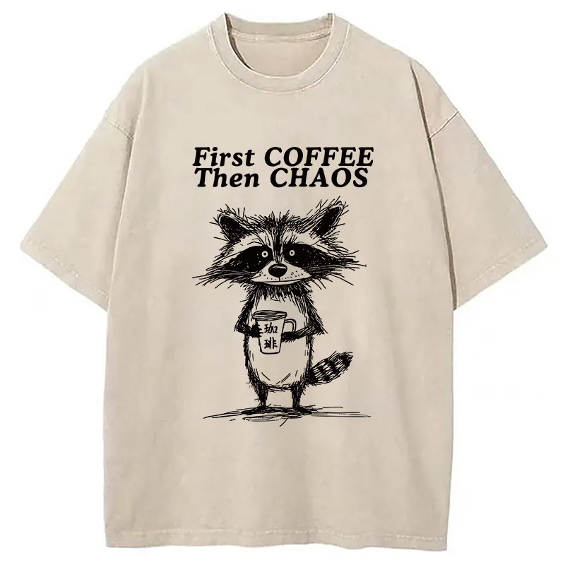 Modecanvas First Coffee Then Chaos Washed T-Shirt