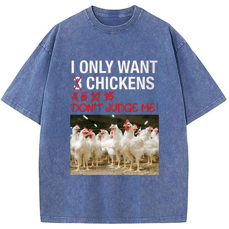 Modecanvas I Only Want 3 Chickens Funny Meme DTG Printing Washed T-Shirt