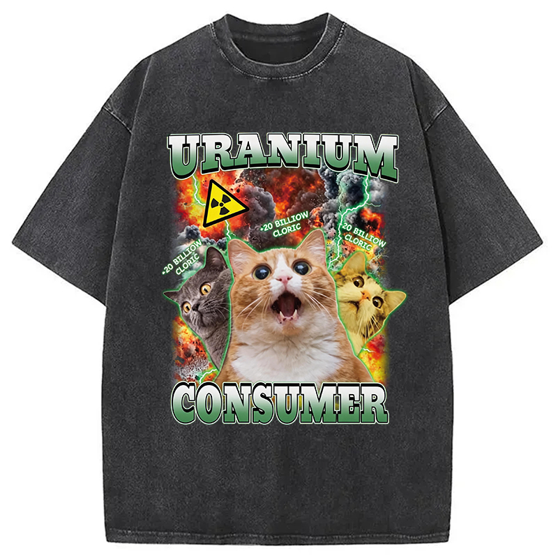 Modecanvas Uranium Consumer Funny Cat Dank Memes DTG Printing Washed T-Shirt