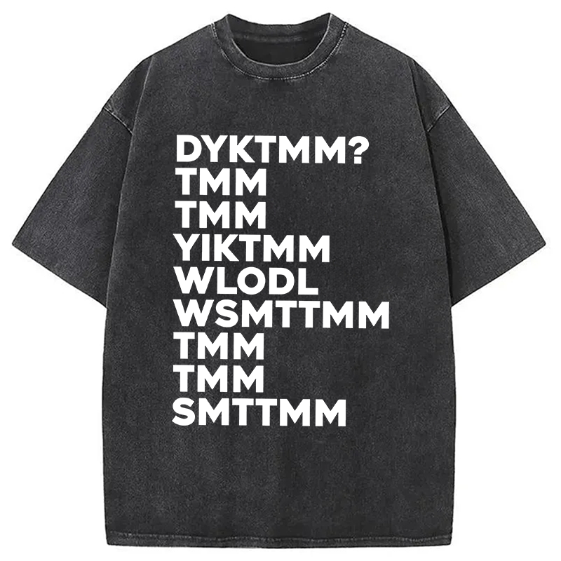 Modecanvas DYKTMM? DTG Printing Washed T-Shirt