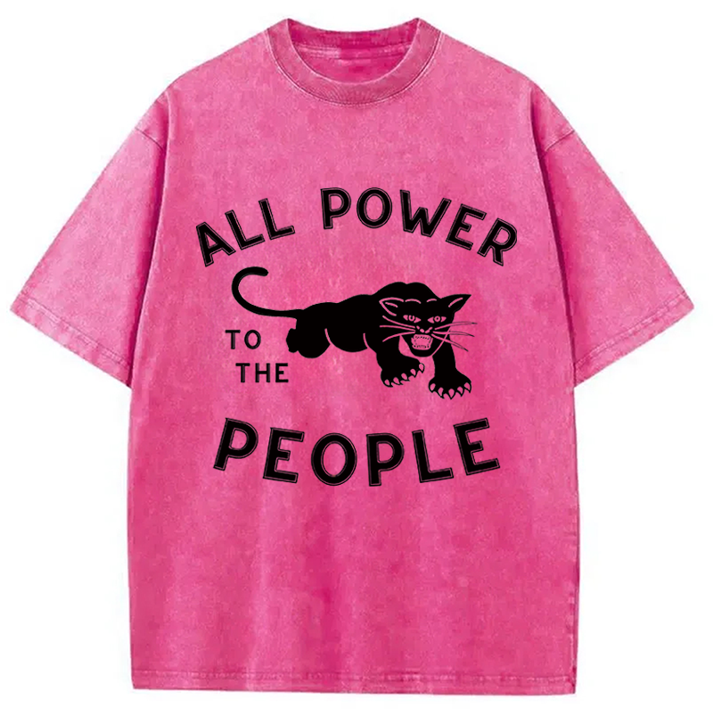 Modecanvas All Power to the People DTG Printing Washed T-Shirt-modecanvas
