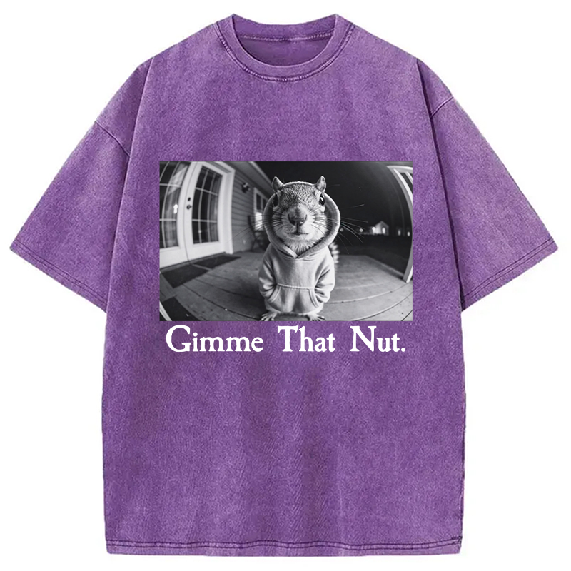 Modecanvas Gimme That Nut DTG Printing Washed T-Shirt