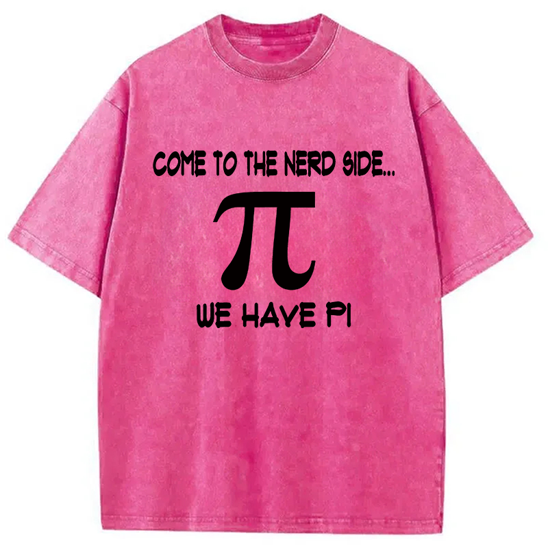 Modecanvas Come to the Nerd Side Pi DTG Printing Washed T-Shirt