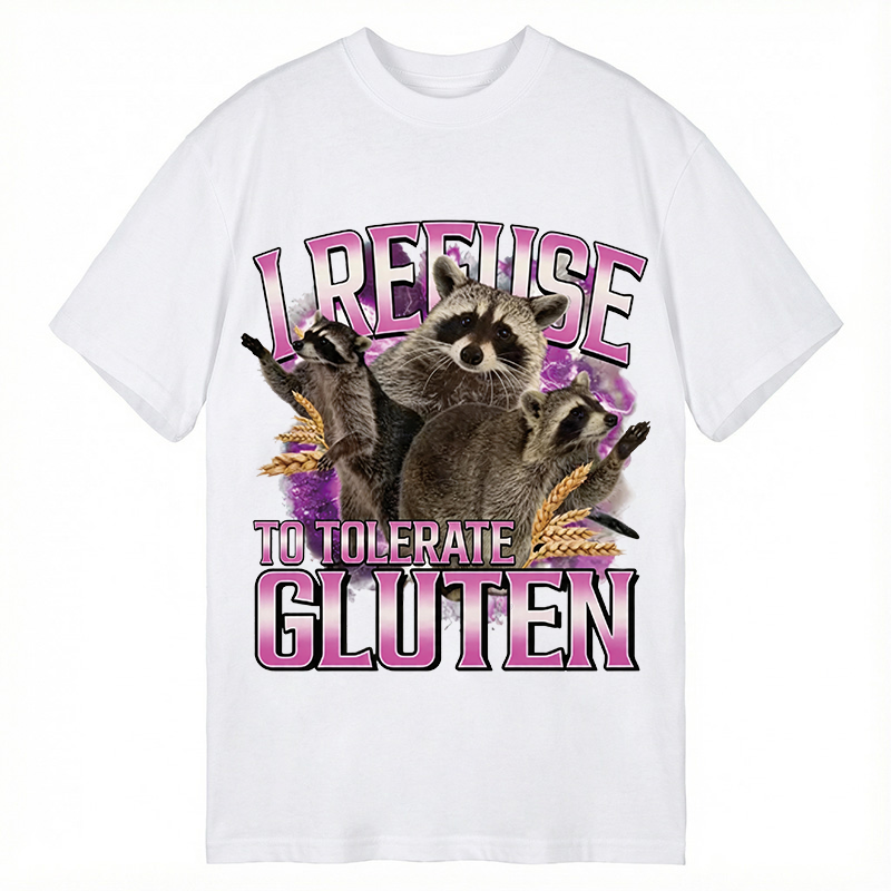 Modecanvas I Refuse To Tolerate Gluten Raccoon DTG Printing Classic T-Shirt-modecanvas