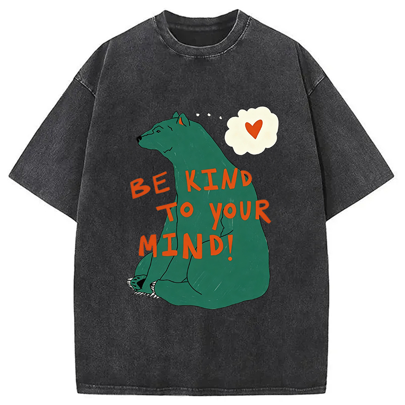 Modecanvas Be Kind To Your MInd DTG Printing Washed T-Shirt