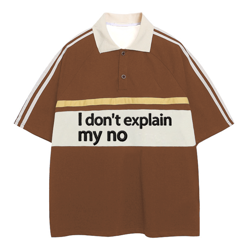 Modecanvas I Don't Explain My No Polo Embroidered T-Shirt